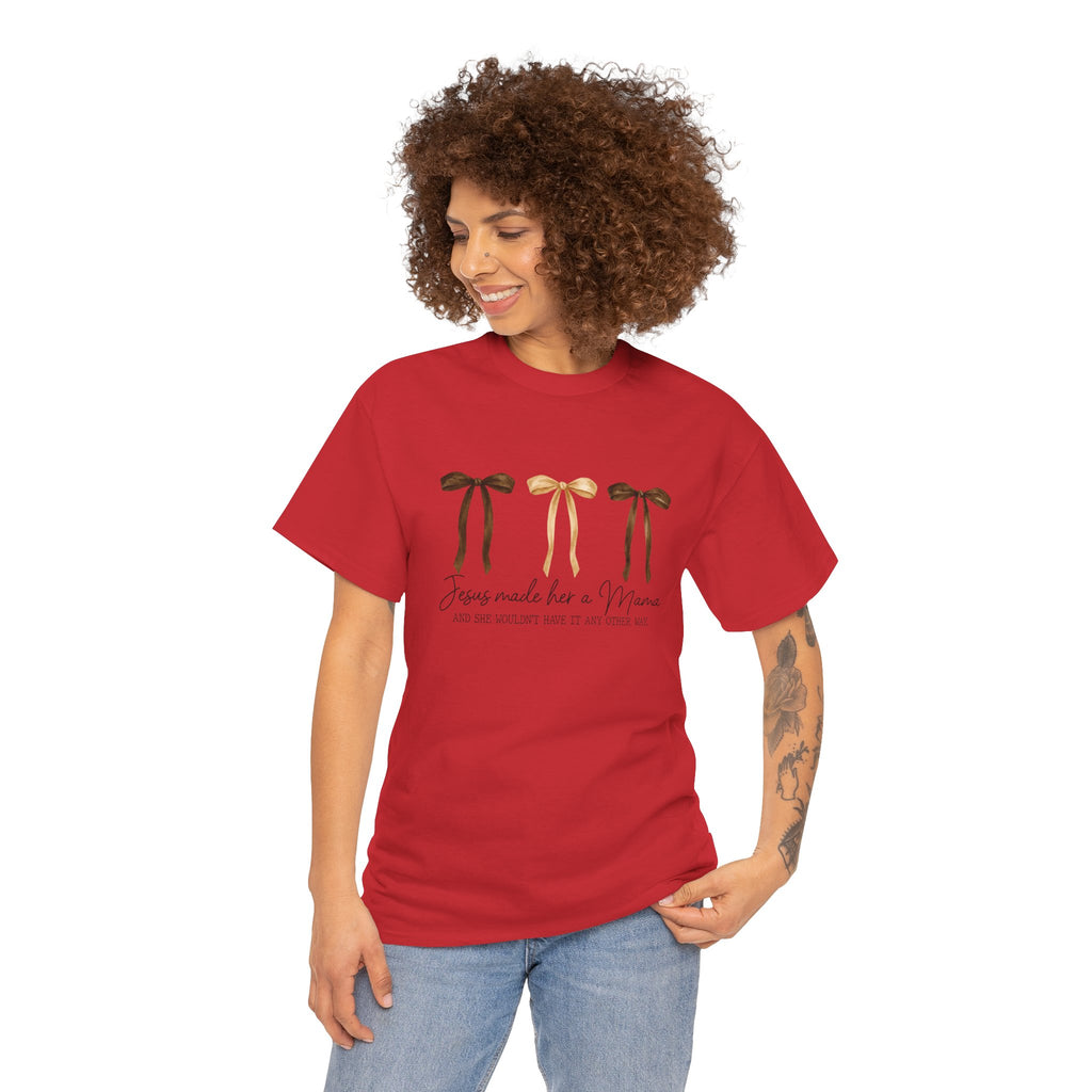 Unisex Jesus made her a Mama T-shirt