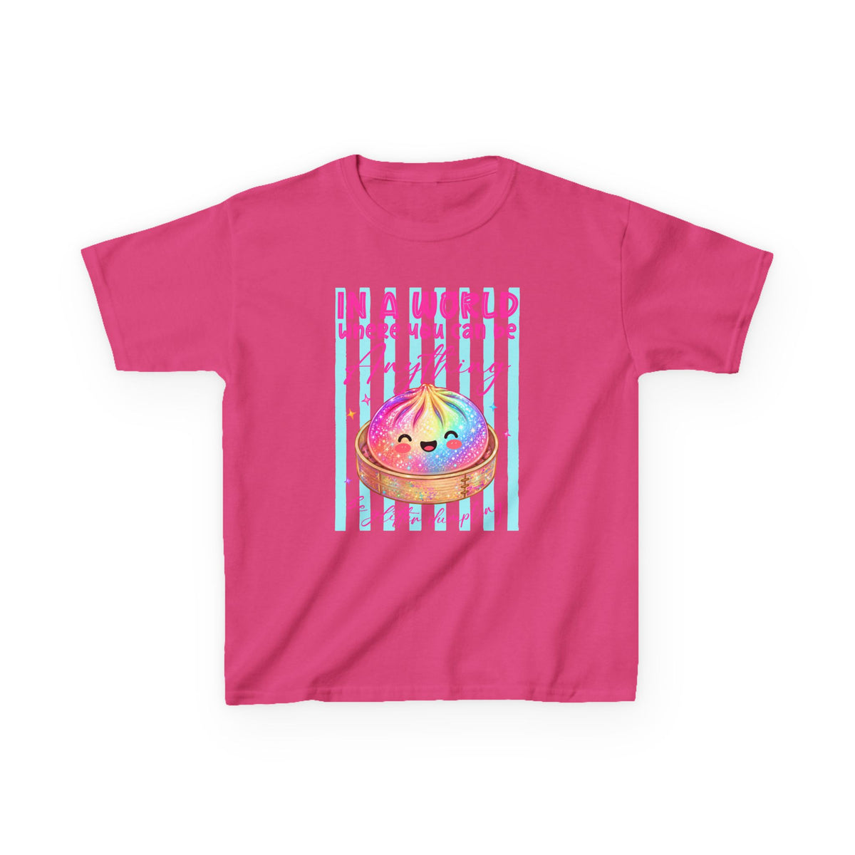 Kids- in a world where you can be anything be glitter dumpling T-shirt