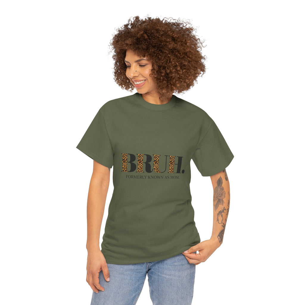 Bruh - Mama.Mommy.Mom.Bruh. shirt