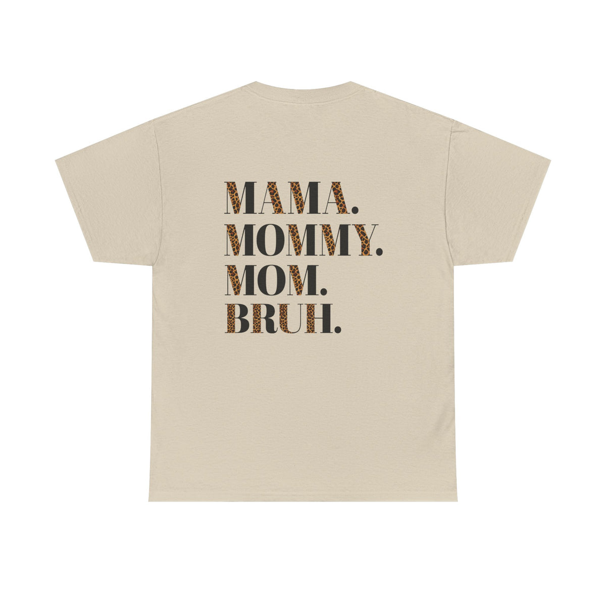 Bruh - Mama.Mommy.Mom.Bruh. shirt
