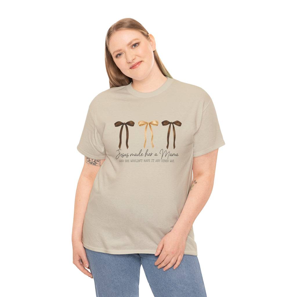 Unisex Jesus made her a Mama T-shirt