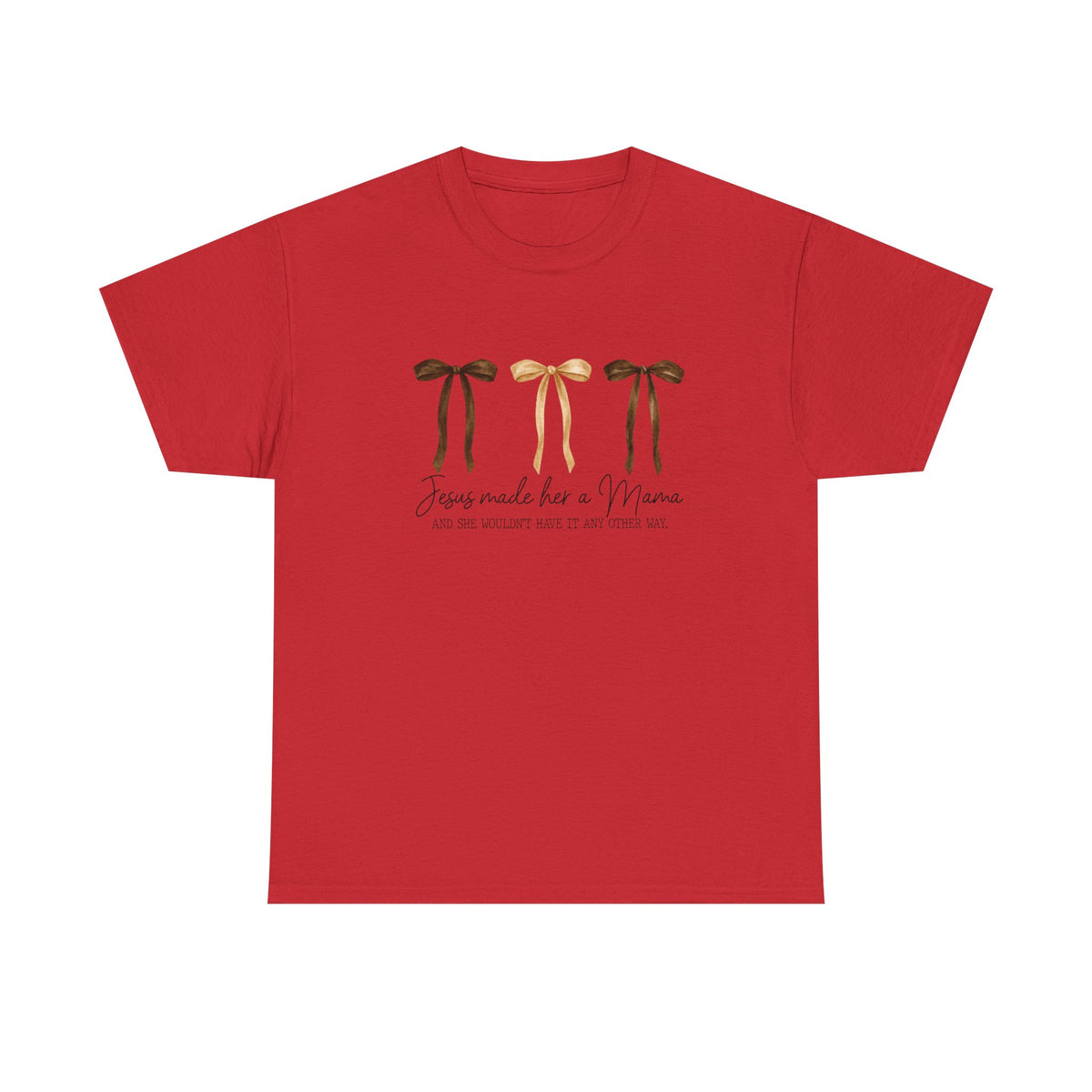 Unisex Jesus made her a Mama T-shirt