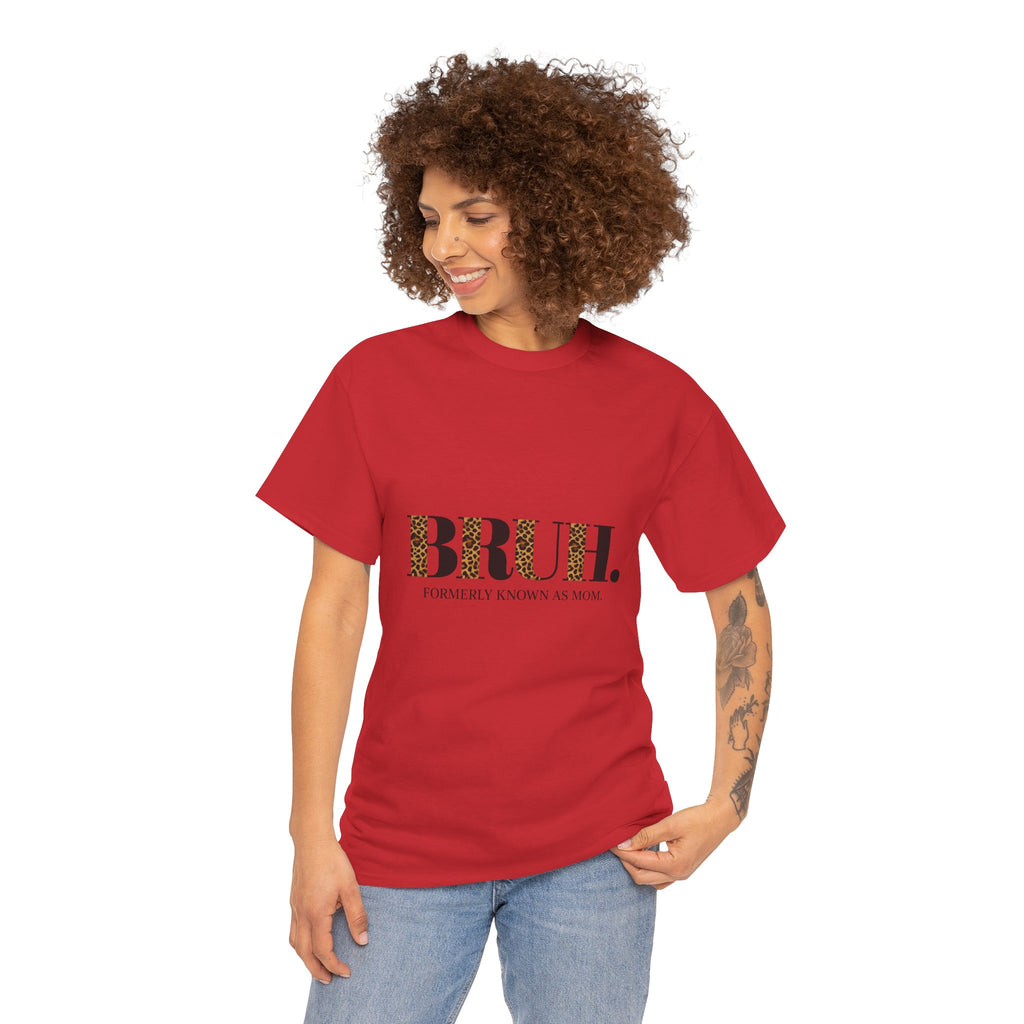 Bruh - Mama.Mommy.Mom.Bruh. shirt