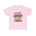 Funny Mom Shirt – Don’t Make Me Angry, I’ll Act Like My Mother