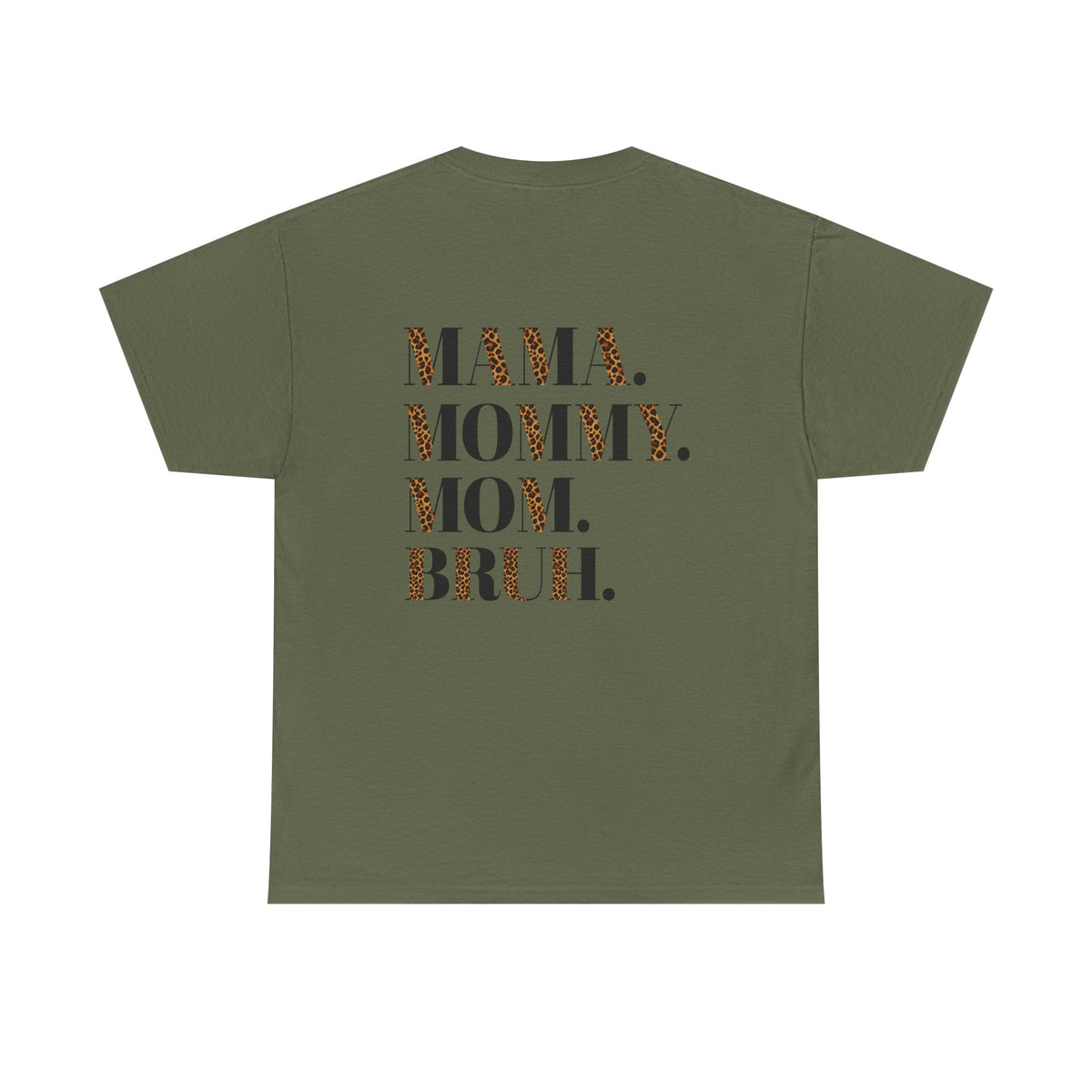 Bruh - Mama.Mommy.Mom.Bruh. shirt