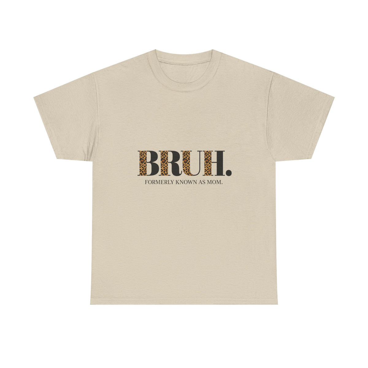 Bruh - Mama.Mommy.Mom.Bruh. shirt
